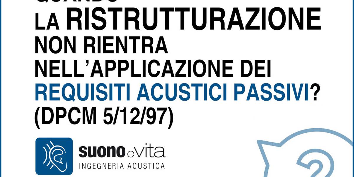 Quando la ristrutturazione rientra nei requisiti acustici passivi